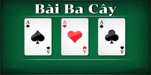 Cách Chơi Ba cây - Hướng Dẫn Chi Tiết Cho Thành Viên Mới